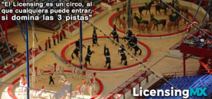 El Licensing es un circo de 3 pistas.