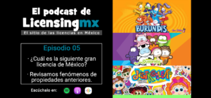 Podcast LMX Ep.05 ¿Cuál es la siguiente gran licencia mexicana?