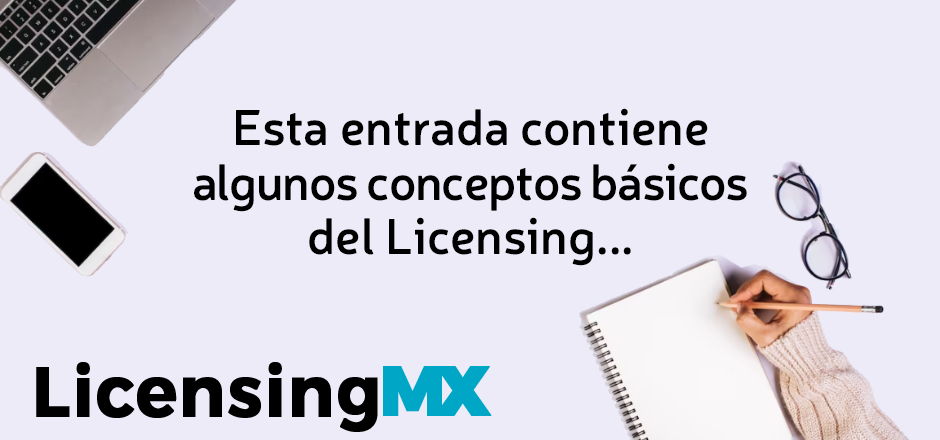 Conceptos Básicos del Licensing